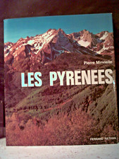 Minvielle. LES PYRÉNÉES.  Nature, Montagnes, Tourisme, Alpinisme, Histoire...