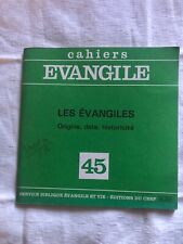 CAHIERS EVANGILE N°45 - LES EVANGILES: ORIGINE, DATE, HISTORICITE - COLLECTIF...