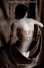 Un parfum de cèdre, Ann-Marie Mac Donald
