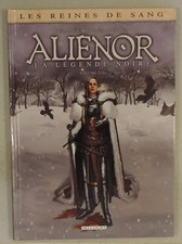 Alienor Legende Noire vol 2 Reines de Sang Delcourt 2013 EO TBE