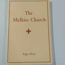 The Melkite Church: An
