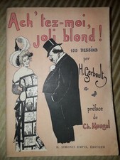 EO 1900 HENRY GERBAULT + CHARLES MOUGEL + 100 DESSINS : ACH'TEZ-MOI JOLI BLOND !