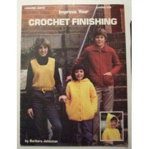 Improve your crochet finishing - improve,