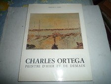 C A Peiré Charles ORTEGA peintre hier et demain 1977