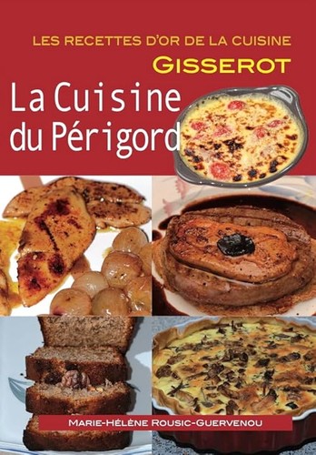Cuisine perigord recettes - cuisine, du