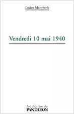 Vendredi 10 mai 1940, Lucien