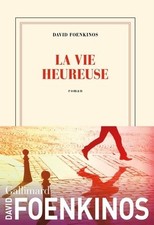 La vie heureuse - David Foenkinos - V2086712