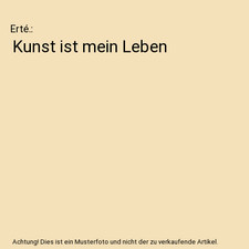 Kunst ist mein Leben, Erté.