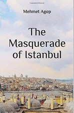 The Masquerade of Istanbul de