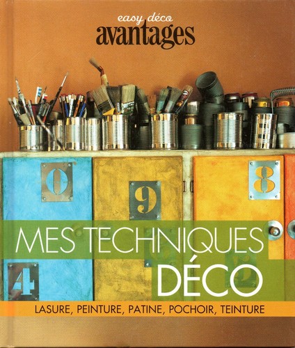 Mes techniques déco lasure - techniques,