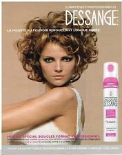 PUBLICITE ADVERTISING 105  2006  JACQUES DESSANGE  produits capillaires MOUSSE