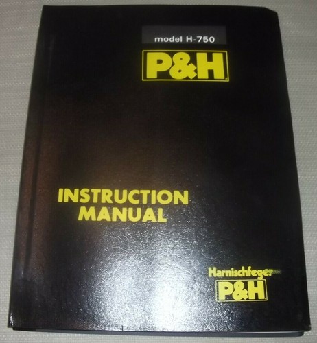 Harnischfeger h750 manuel - p&h,