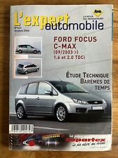 L’EXPERT AUTOMOBILE - FORD FOCUS C-MAX 1.6 et 2.0 TDCi - Revue Technique