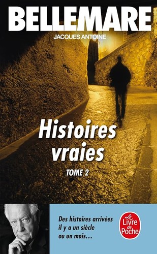 Histoires vraies tome - vraies,, 2