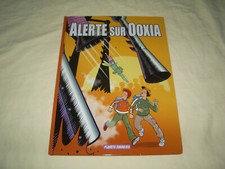 BD ALERTE SUR OOXIA TOME 1 LE