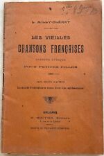 Livret LES VIEILLES CHANSONS FRANCAISES 1931 Saynète Lyrique par L. Milly-Cléret