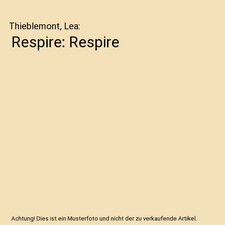 Respire: Respire, Thieblemont