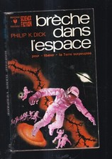 P.K DICK: BRECHE DANS L'ESPACE. MARABOUT 1974.