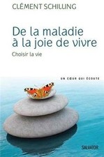 De la maladie à la joie de