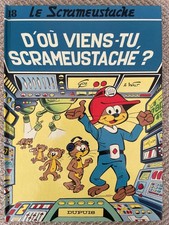 Z5 - T18 - D'OU VIENS TU SCRAMEUSTACHE ? - LE SCRAMEUSTACHE - DUPUIS - BD - TOME