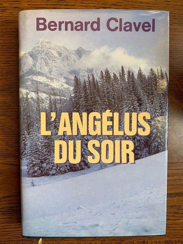 Bernard clavel angélus - bernard, clavel: