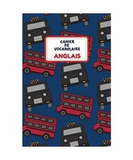 Cahier de vocabulaire Anglais