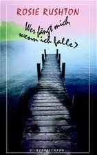 Wer fängt mich, wenn ich