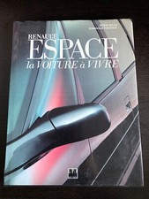 LIVRE RENAULT ESPACE LA VOITURE A VIVRE BELLU FONTENAT 1991 epa  A0