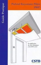 Plafond rayonnant plâtre (PRP): En application des avis techniques et du DTU 25.