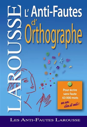 Anti fautes orthographe - anti-fautes, d'orthographe