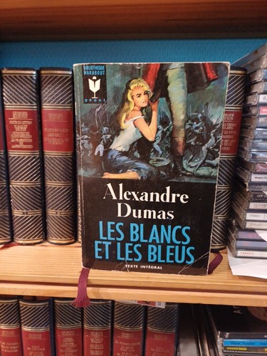 Alexandre dumas les - bleus, et
