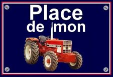 plaque  PLACE DE MON TRACTEUR