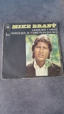MIKE BRANT " LAISSE MOI T AIMER " VINYLE 45 TOURS