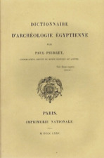 PIERRET  DICTIONNAIRE D'ARCHEOLOGIE EGYPTIENNE Imprimerie nationale 1875