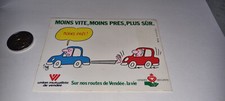Autocollant Sécurité routière vendée   moins vite,moins près, plus sur