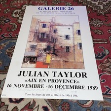 Julian TAYLOR AIX-EN-PROVENCE AFFICHE EXPO GALERIE 26 PARIS 1989 RARE !