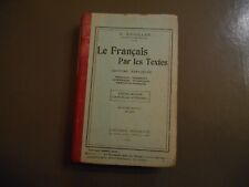 livre scolaire ancien le francais par les textes lecture  expliquée  V.BOUILLOT