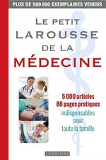 Le petit Larousse de la médecine, COLLECTIF