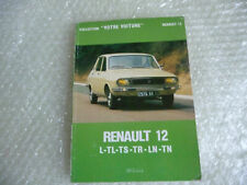 revue technique automobile Renault 12 L TL TS TR LN TN depuis modèles 1970  R12