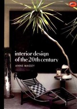 Interior Design of the 20th Century - A. Massey survey of modern decorative arts