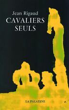 Cavaliers seuls - Jean Rigaud -  Joy