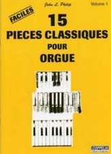 Partition: 15 pieces classiques pour orgue vol. 1 John L. Philip