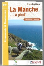 TOPO-GUIDE . LA MANCHE A PIED