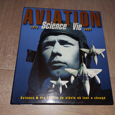AVIATION 1913-2001 SCIENCE & VIE TEMOIN DU SIECLE OU TOUT A CHANGE /ICIKOVICS JE