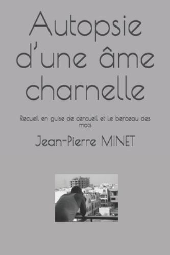 Autopsie une âme charnelle - d'une,