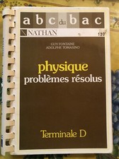 Physique : Problèmes résolus - Guy Fontaine, TOMASINO TERMINALE D 9782091701073