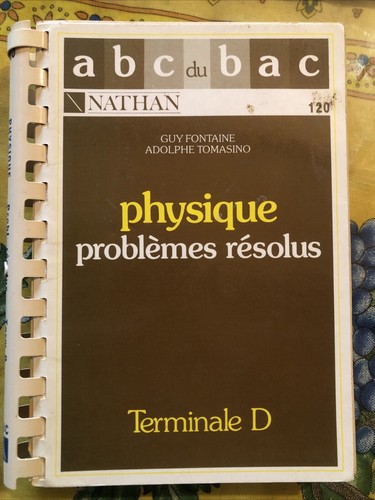 Physique problèmes résolus - problèmes,