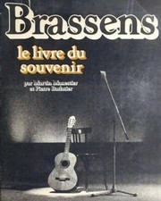 Brassens, le livre du souvenir - Martin Monestier - Pierre Barlati