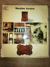 A5- MEUBLES LORRAINS par JACQUES CHOUX 1973 musée Lorrain de NANCY