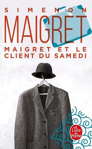 Maigret client du - maigret, samedi